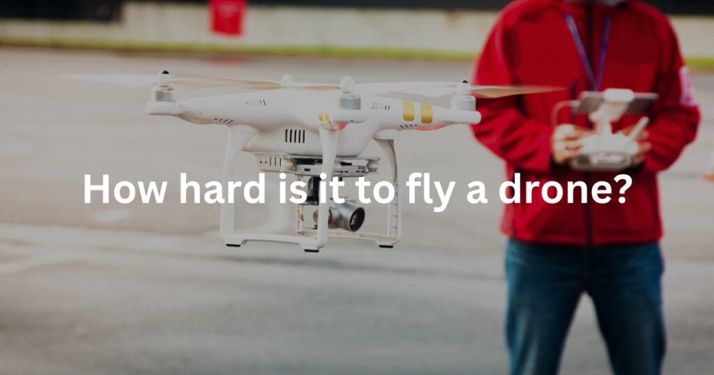 How hard is it to fly a drone