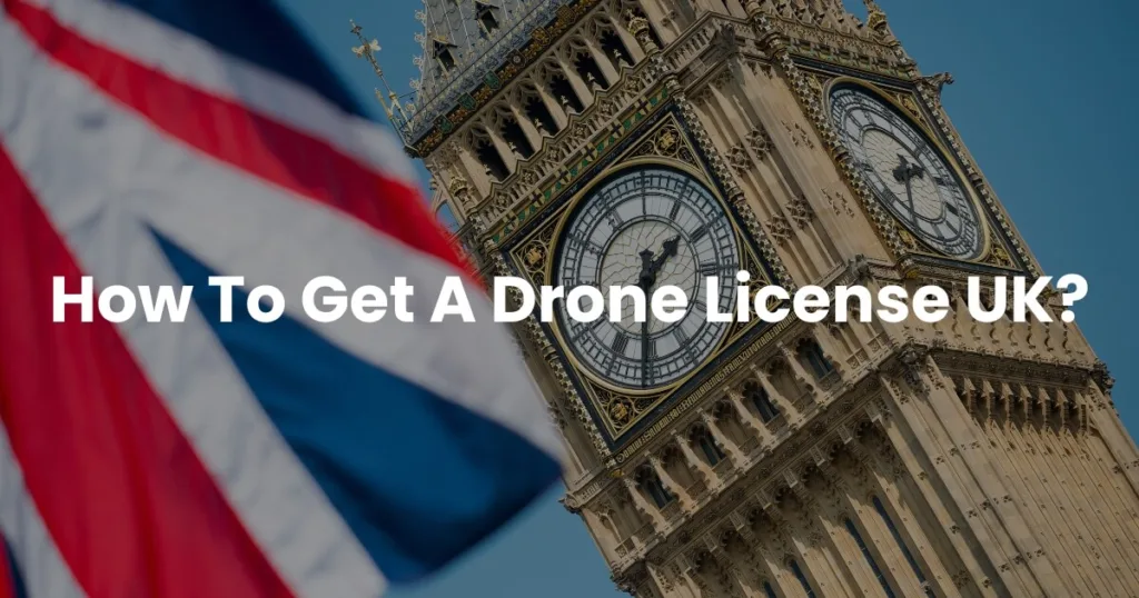 How To Get A Drone License UK