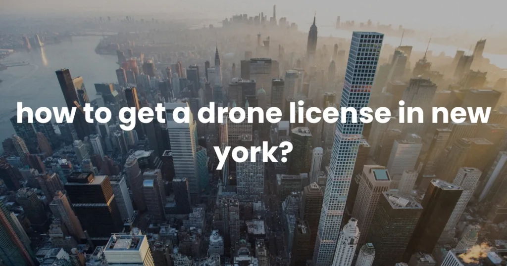 how to get a drone license in new york