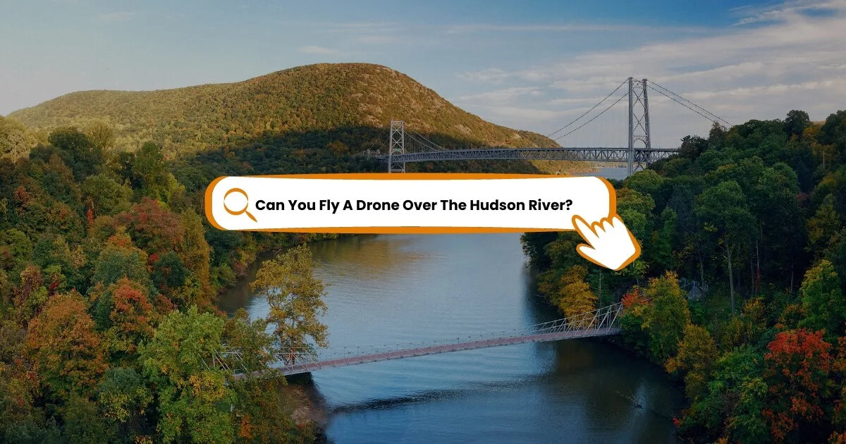 Can You Fly A Drone Over The Hudson River